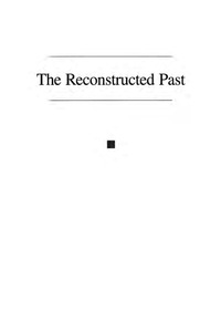 Imagen de portada: The Reconstructed Past 9780759103757