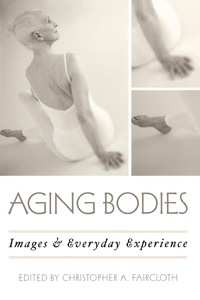 Cover image: Aging Bodies 9780759102354