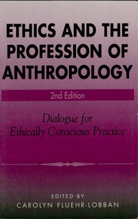 Imagen de portada: Ethics and the Profession of Anthropology 2nd edition 9780759103375