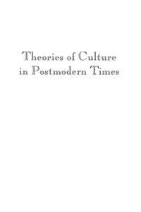 Omslagafbeelding: Theories of Culture in Postmodern Times 9780761990208