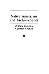 Omslagafbeelding: Native Americans and Archaeologists 9780761989004