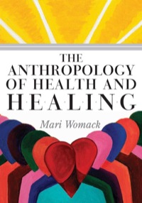 Omslagafbeelding: The Anthropology of Health and Healing 9780759110434