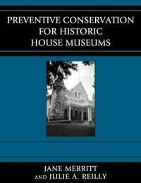 Omslagafbeelding: Preventive Conservation for Historic House Museums 9780759112162