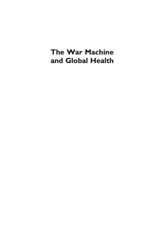 Cover image: War Machine and Global Health 9780759111905