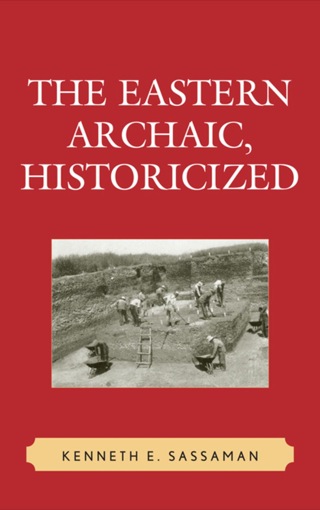 Cover image: The Eastern Archaic, Historicized 1st edition 9780759106796