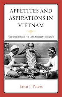 Omslagafbeelding: Appetites and Aspirations in Vietnam 9780759120754