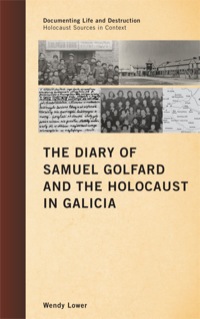 Cover image: The Diary of Samuel Golfard and the Holocaust in Galicia 9780759120785