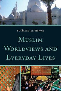 Cover image: Muslim Worldviews and Everyday Lives 9780759121195
