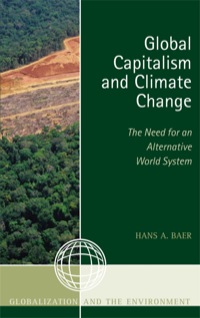 Immagine di copertina: Global Capitalism and Climate Change: The Need for an Alternative World System 9780759121324