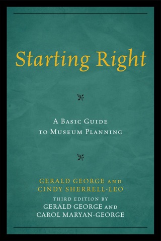 Omslagafbeelding: Starting Right: A Basic Guide to Museum Planning 3rd edition 9780759121393