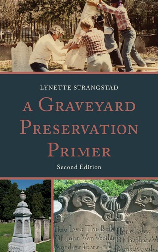 Cover image: Graveyard Preservation Primer 2nd edition 9780759122413