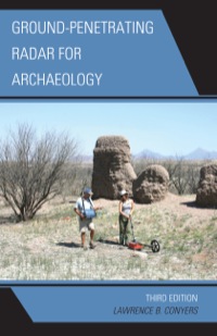 Cover image: Ground-Penetrating Radar for Archaeology 3rd edition 9780759123489