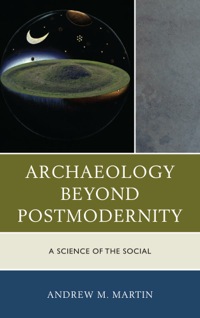 Cover image: Archaeology beyond Postmodernity 9780759123571