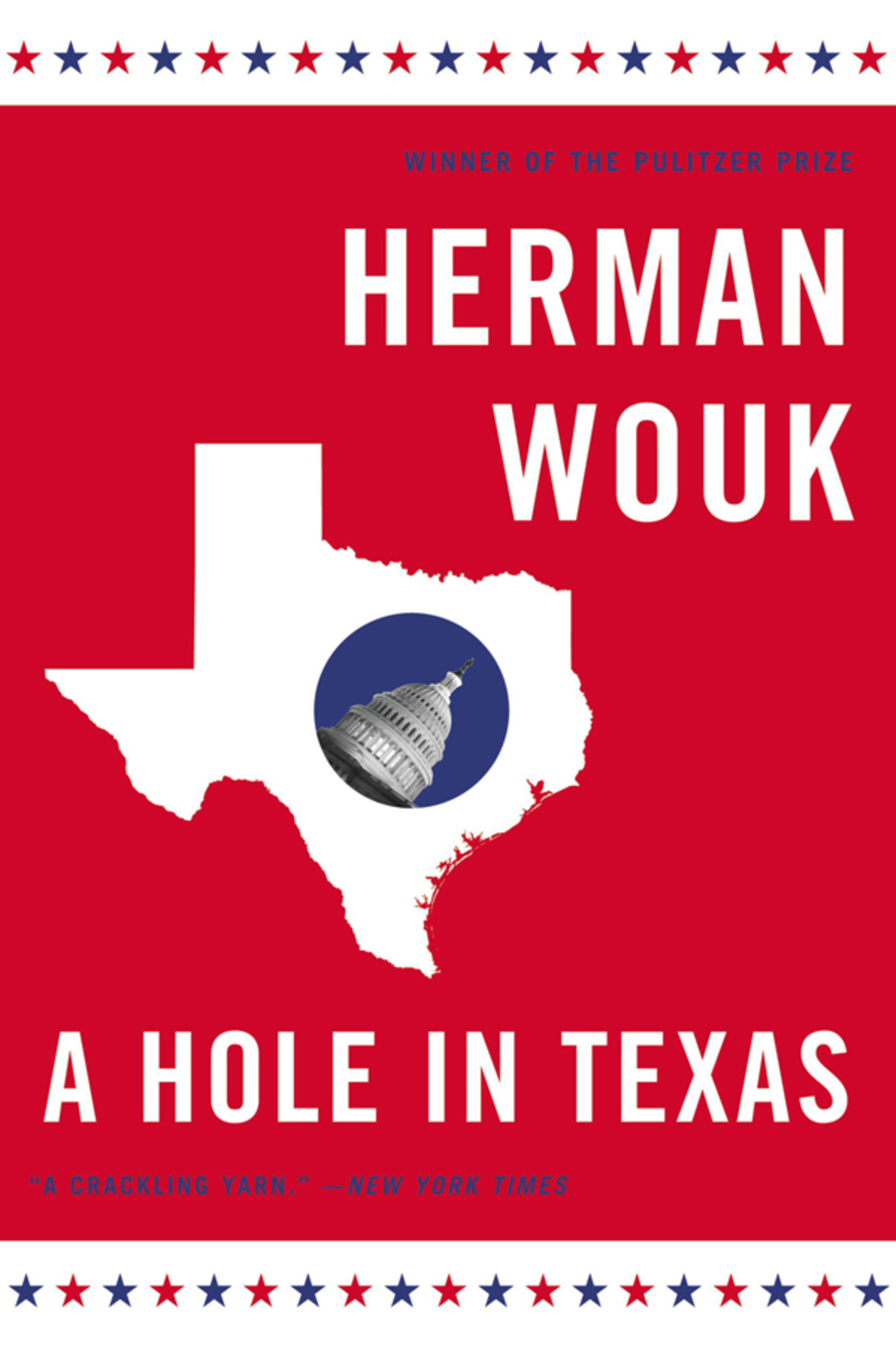 A Hole in Texas A Novel