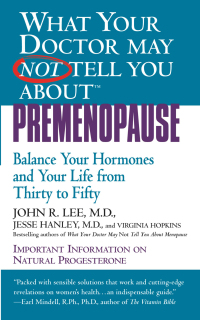Cover image: What Your Doctor May Not Tell You About(TM): Premenopause 9780446673808