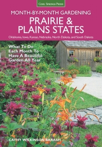 Cover image: Prairie & Plains States Month-by-Month Gardening 9781591866497