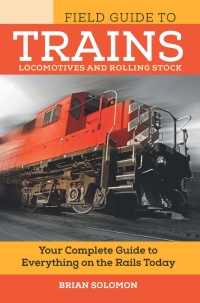 Imagen de portada: Field Guide to Trains 9780760349977
