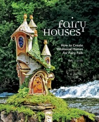 Cover image: Fairy Houses 9781591866725
