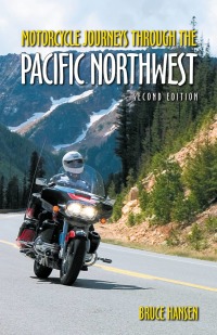 Omslagafbeelding: Motorcycle Journeys through the Pacific Northwest 9780760352694