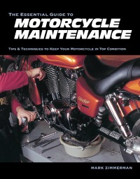 Imagen de portada: The Essential Guide to Motorcycle Maintenance 9780760352717