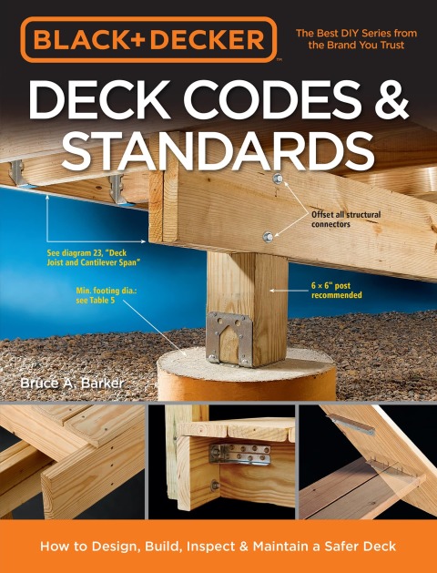 Black & Decker Deck Codes & Standards: How to Design, Build, Inspect & Maintain a Safer Deck - FULL INSTANT DOWNLOAD | PDF DOCX EPUB