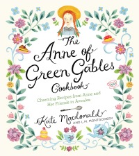Omslagafbeelding: The Anne of Green Gables Cookbook 9781631063749