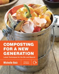 Imagen de portada: Composting for a New Generation 9781591866923