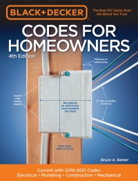 Omslagafbeelding: Black & Decker Codes for Homeowners 4th Edition 7th edition 9780760362518
