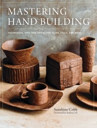 Imagen de portada: Mastering Hand Building 9780760352731