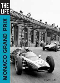 صورة الغلاف: The Life Monaco Grand Prix 9780760363744