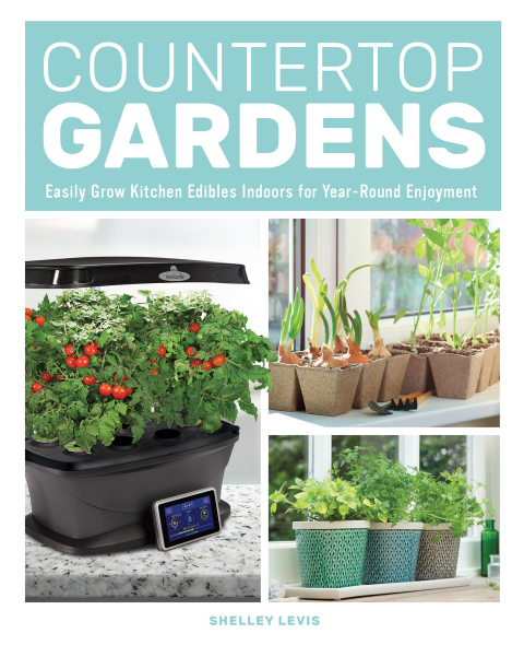 Countertop Gardens: Easily Grow Kitchen Edibles Indoors for Year-Round Enjoyment - FULL INSTANT DOWNLOAD | PDF DOCX EPUB