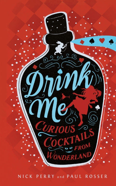 Drink Me: Curious Cocktails from Wonderland - FULL INSTANT DOWNLOAD | PDF DOCX EPUB