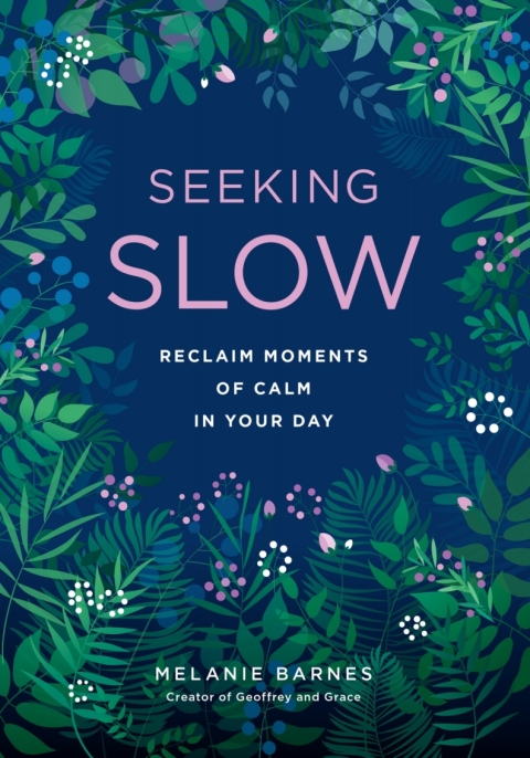 Seeking Slow : Reclaim Moments of Calm in Your Day - FULL INSTANT DOWNLOAD | PDF DOCX EPUB