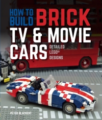 صورة الغلاف: How to Build Brick TV and Movie Cars 9780760365885