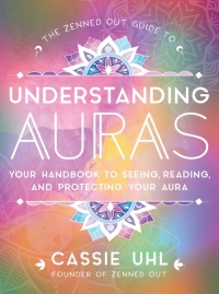 Imagen de portada: The Zenned Out Guide to Understanding Auras 9781631067051