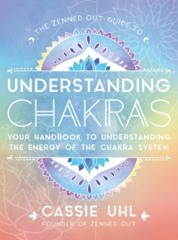 Omslagafbeelding: The Zenned Out Guide to Understanding Chakras 9781631067068