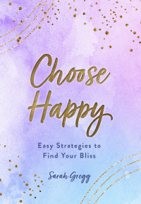 Cover image: Choose Happy 9781631067129