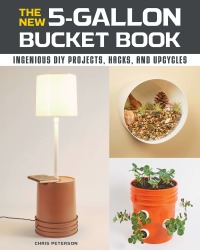 Imagen de portada: The New 5-Gallon Bucket Book 9780760368572