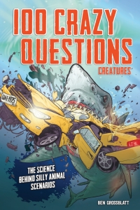 Omslagafbeelding: 100 Crazy Questions: Creatures 9780760368886
