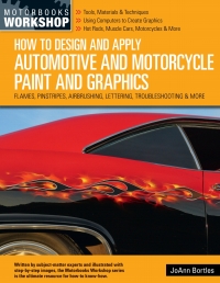 Cover image: How to Design and Apply Automotive and Motorcycle Paint and Graphics 9780760369524