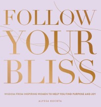 Imagen de portada: Follow Your Bliss 9781631067365