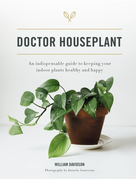 Doctor Houseplant: An Indispensable Guide to Keeping Your Houseplants Happy and Healthy - FULL INSTANT DOWNLOAD | PDF DOCX EPUB
