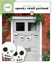 Cover image: Crochet Your Own Spooky Skull Garland 9780760369432