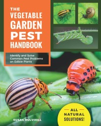 صورة الغلاف: The Vegetable Garden Pest Handbook 9780760370063