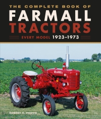 Omslagafbeelding: The Complete Book of Farmall Tractors 1st edition 9780760363898
