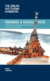 Omslagafbeelding: The Urban Sketching Handbook Panoramas and Vertical Vistas 9780760370704