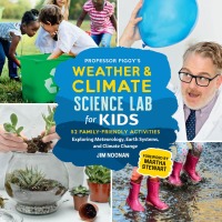 Imagen de portada: Professor Figgy's Weather and Climate Science Lab for Kids 9780760370858