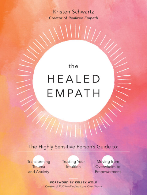 The Healed Empath : The Highly Sensitive Person’s Guide to Transforming Trauma and Anxiety, Trusting Your Intuition, and Moving from Overwhelm to Empowerment - FULL INSTANT DOWNLOAD | PDF DOCX EPUB