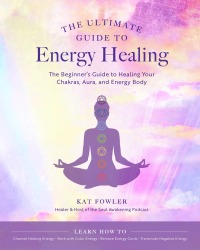 Cover image: The Ultimate Guide to Energy Healing 9780760371756