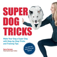 Omslagafbeelding: Super Dog Tricks 9780760371909